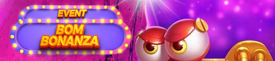 EVENT BOM BONANZA